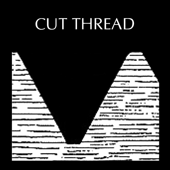 Cut Thread